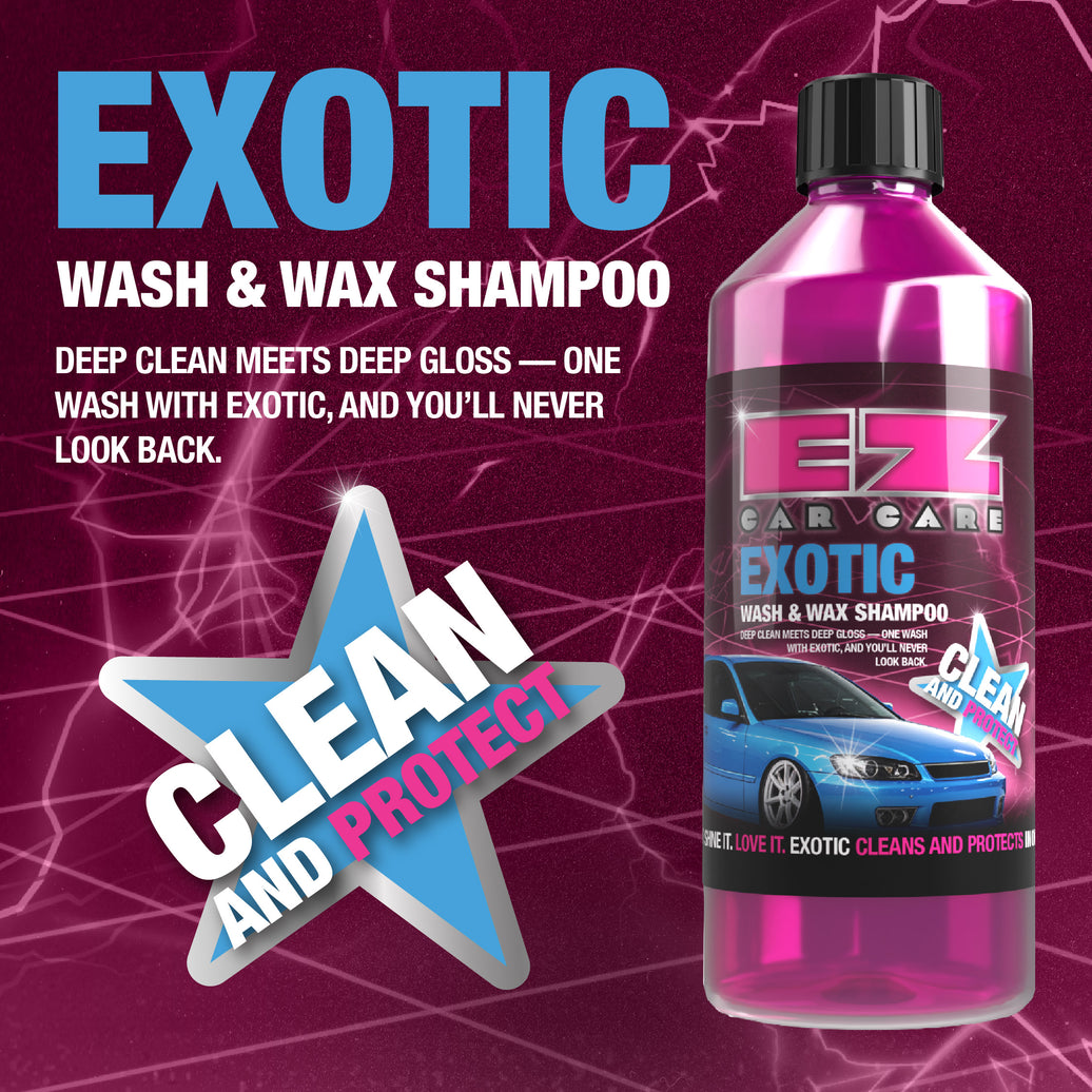 EXOTIC - Wash & Wax Shampoo! *limited Edition*