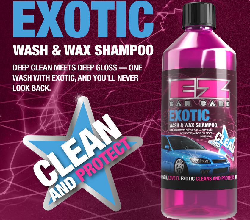 EXOTIC - Wash & Wax Shampoo!
